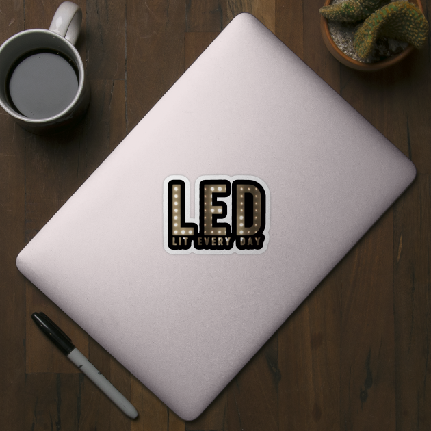 LED Mode - Led Every Day by Lehjun Shop